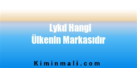 lykd hangi ülkenin